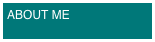 ABOUT ME